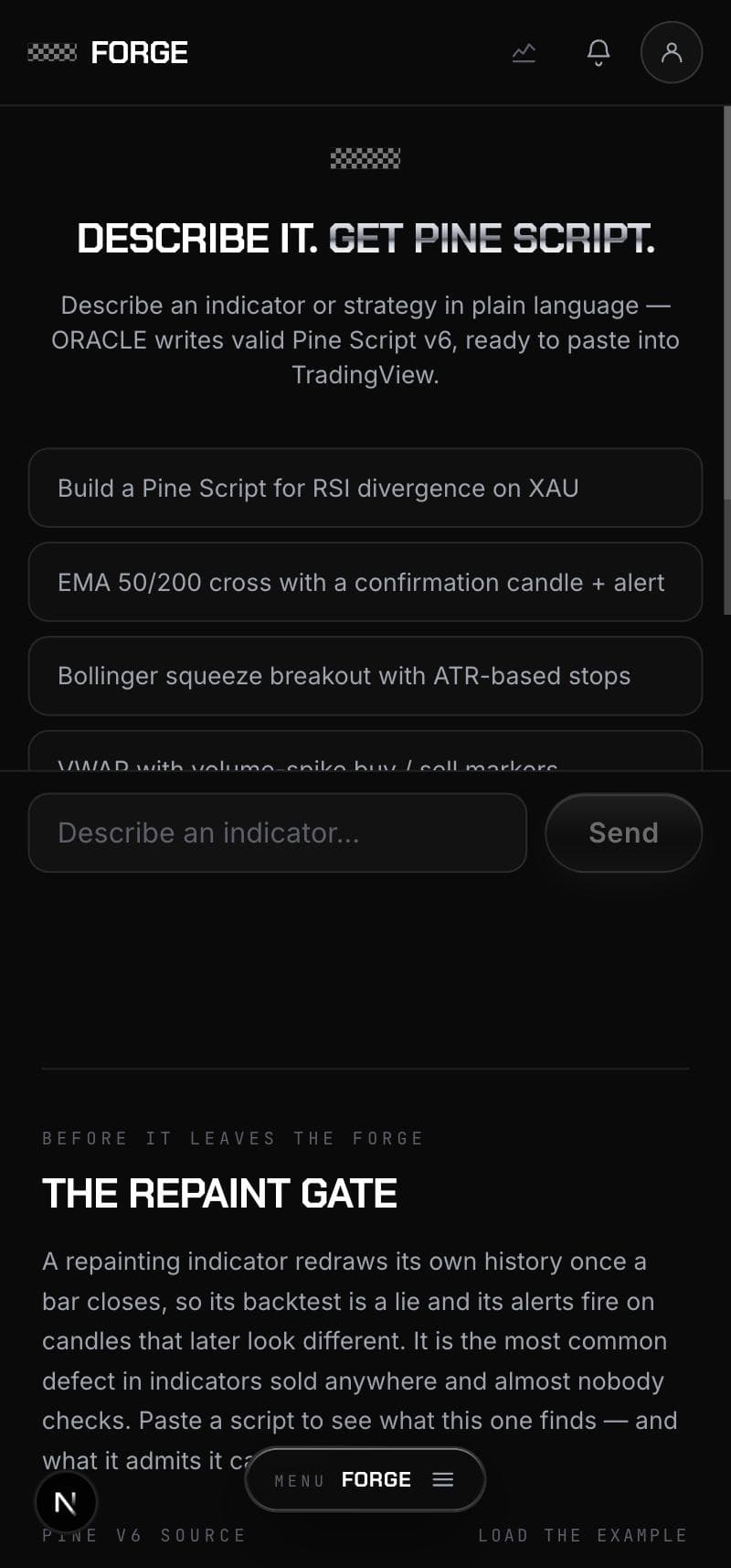 The Forge screen: a heading reading “Describe it. Get Pine Script.”, four example prompts such as EMA 50/200 cross with a confirmation candle, and a composer at the bottom.