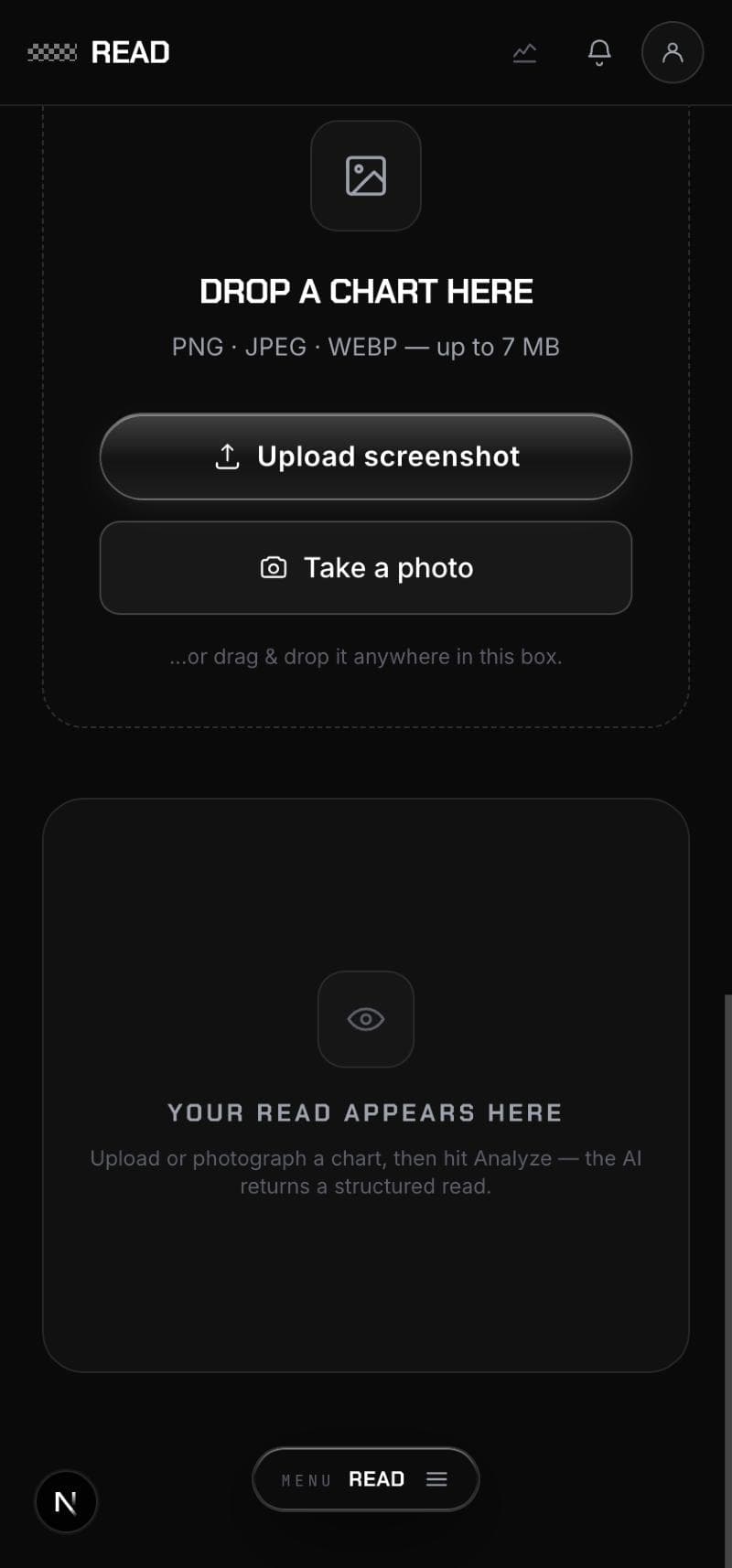 The Read screen on a phone: a dashed drop zone reading “Drop a chart here”, with Upload screenshot and Take a photo buttons, and an empty panel below captioned “Your read appears here”.